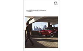 Release of Mazda Integrated Report 2023 and <br>Mazda Sustainability Report 2023